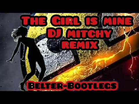 The Girl Is Mine (DJ Mitchy Remix)💥👊💥👊💥💥👊💥👊💥