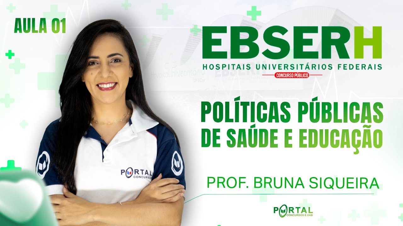 CONCURSO EBSERH: POLÍTICAS PÚBLICAS DE SAÚDE E EDUCAÇÃO - AULA 01 @CursosdoPortal
