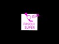 Pasqui Super Detour And Pasqui Super Girl And Pasqui Super Jingle 2022