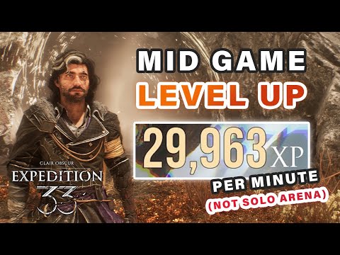How to Level Up FAST | 30K XP Every Minute (Not Solo) ► Clair Obscur: Expedition 33