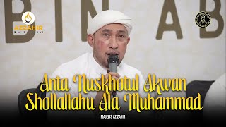 Download lagu Anta Nuskhotul ❌ Allahumma Sholli Alal Musthofa ❌ Shollallahu Ala Muhammad - Majelis Az Zahir mp3