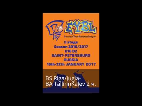 EYBL 2 этап Санкт-Петербург Россия BS Riga/Jugla-BA TallinnKalev продолжение