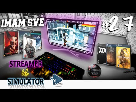 KUPIO SAM SVE IGRE - Streamer Life  Simulator #27 / Balkan (Hrvatska)