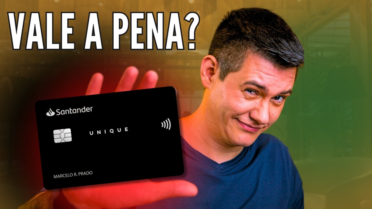 Cartão Santander Unique Vale a Pena?