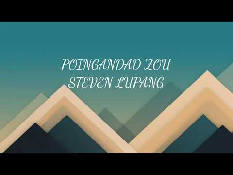 Poingandad Zou Steven Lupang