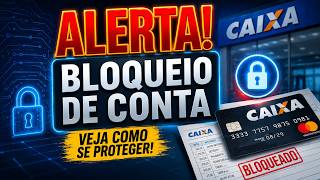CAIXA AUTORIZA BLOQUEIO DA CONTA POUPANÇA COM SALDO MAIOR QUE 5 MIL REAIS AGORA