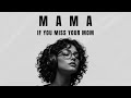 MAMA – If You Miss Your Mom | Emotional Dark R&B Confessions