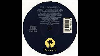 Will Downing - Come Together As One (Sky King Instrumental)