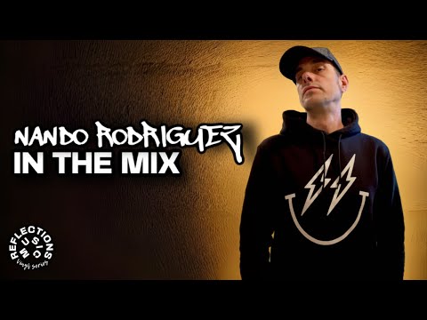 Reflections Music - Nando Rodriguez - In The Mix