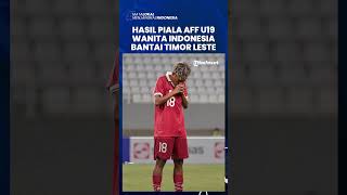 Dibuat Tak Berkutik, Timnas U19 Wanita Indonesia Bantai Timor Leste 7 Gol Tanpa Balas