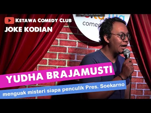 JOKE KODIAN - YUDHA BRAJAMUSTI - Siapa penculik Soekarno??