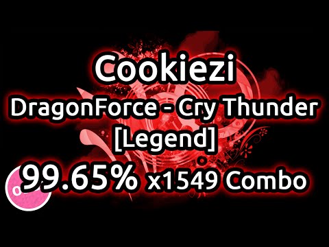 Cookiezi | DragonForce - Cry Thunder [Legend] 99.65% #1 | Liveplay w/ Twitch Chat