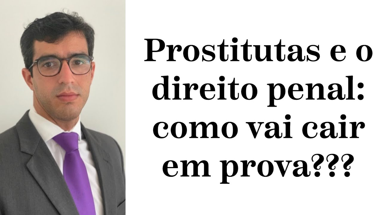 🔴Prostitutas e o Direito Penal| Prof. Pedro Coelho🔴