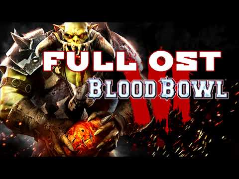 Blood Bowl 3 - Full OST Album with Timestamps