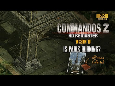 Commandos 2 HD Remaster: Is Paris Burning? - Mission 10 (All Bonuses)