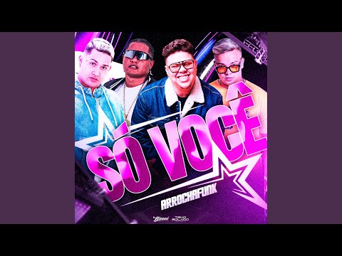 SÓ VOCÊ (ARROCHA FUNK)