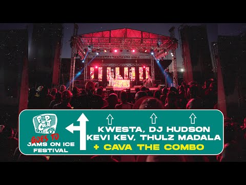 POPcast Goes To : Jams On Ice Festival : Kwesta, Dj Hudson, Thulz Madala, Kevi Kev + Cava The Combos