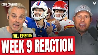 Reaction to Chiefs-Bills, Bears-Bengals, Lions-Vikings, Colts-Steelers | Colin Cowherd NFL Week 9
