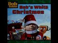 Bob The Builder Bob S White Christmas Early Years Reading