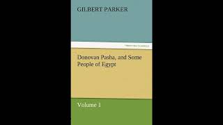 Donovan Pasha, and Some People of Egypt - Volume 1