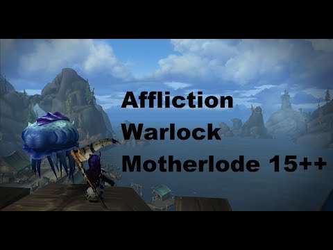 Motherlode 15++ - Affliction Warlock - Tyrannical Bolstering Explosive Awakened
