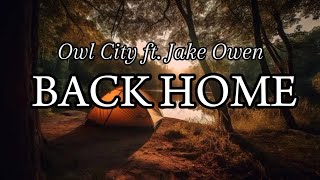 Owl City ft. Jake Owen - Back Home (Lyrics Video)