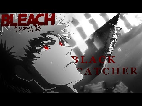 Black Catcher but it's Bleach TYBW [Black Clover opening 10]