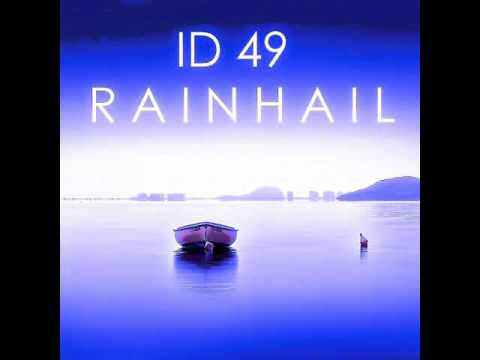 ID 49 - Rainhail (Inner Sanctum Remix)
