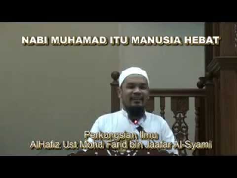 02052014 Ust Mohd Farid Jaafar - Nabi Muhamad Manusia Hebat