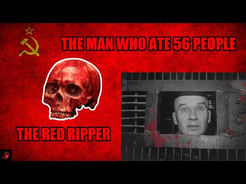 The Red Ripper - Andrei Chikatilo