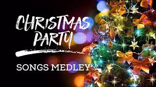 Christmas Party Songs (Non-Stop Dance Medley)
