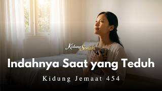 Download lagu KJ 454 INDAHNYA SAAT YANG TEDUH | Kidung Jemaat 454 | Lirik Lagu Rohani Kristen mp3