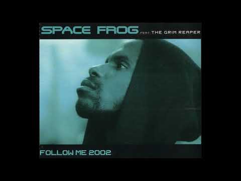 Space Frog feat. The Grim Reaper - Follow Me 2002 (Director´s Cut)