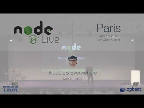 Node.js Live (Paris) - Mikeal Rogers, Node.js is Everywhere