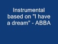 I have a dream (Instrumental) 