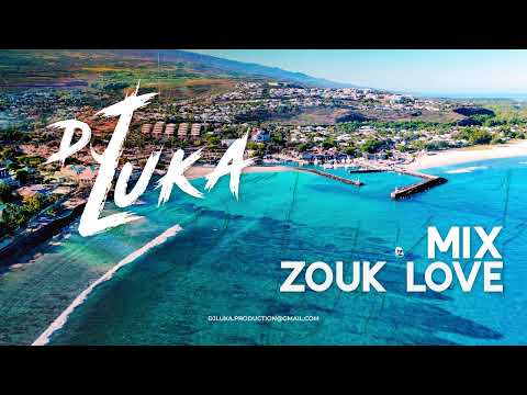 Dj Luka - Mix Zouk Love