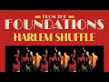 The Foundations - Harlem Shuffle (Official Audio)