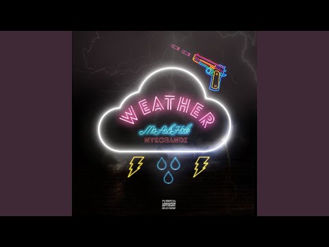 Weather (feat. NykoBandz)