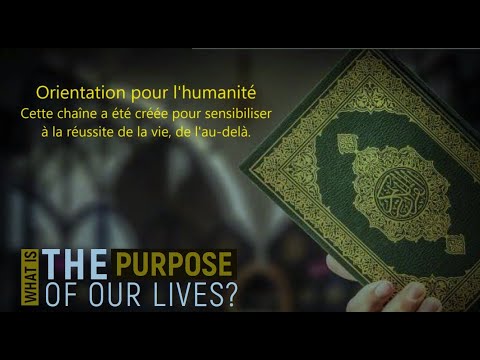 2-Quel est le but de notre existence | Réussite de la vie d'au-delà