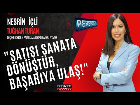 DOÇ. DR. TUĞHAN TURAN İLE SATIŞIN SIRLARI VE İLHAM VEREN YAZARLIK YOLCULUĞU!