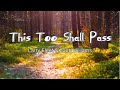 This Too Shall Pass | Larry Fleet & Zach Williams (lyrics and scenery)