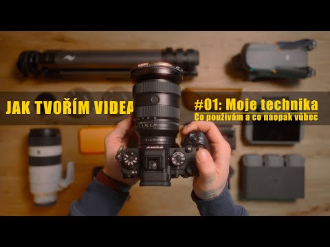 Jak tvořím videa: #01 Moje technika