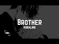 Kodaline - Brother [Sped up + Lyrics]