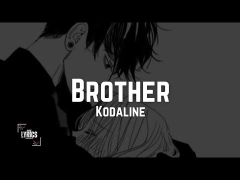 Kodaline - Brother [Sped up + Lyrics]