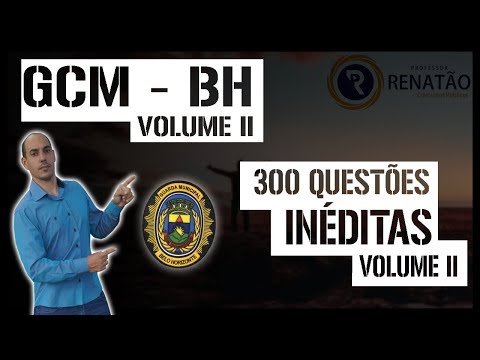 300 QUESTÕES INÉDITAS COMENTADAS DAS DISCIPLINAS ESPECÍFICAS PARA GCM-BH