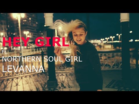 HEY GIRL MAGAZINE Ft. NORTHERN SOUL GIRL LEVANNA