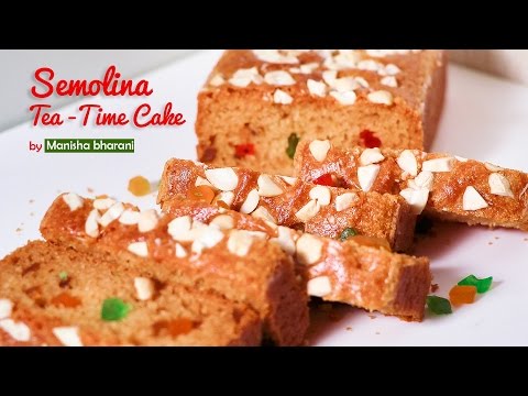 Semolina| Rava Teatime Cake - How To Make Eggless Moist Suji Cake