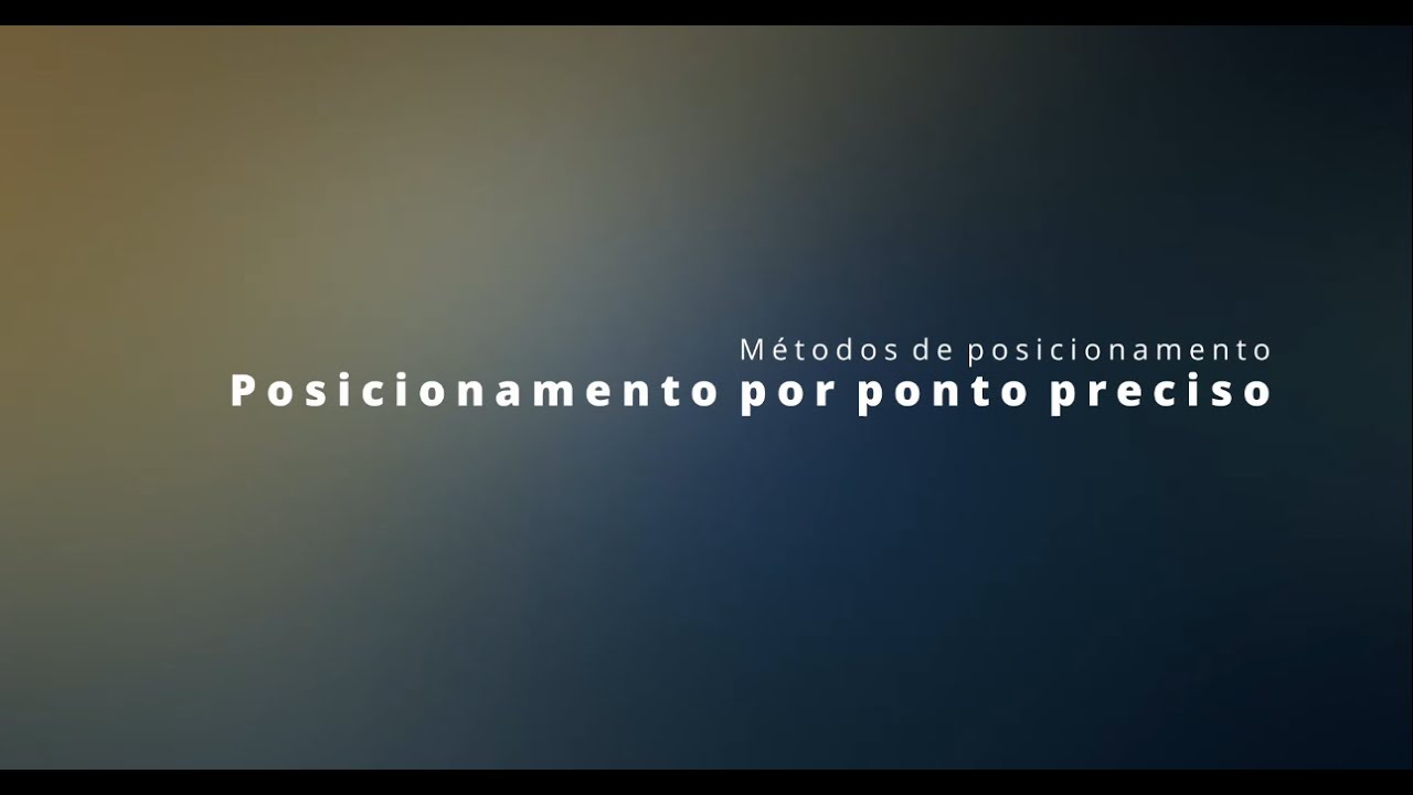 Métodos de posicionamento 1 - PPP GNSS TecnoAgro GNSS