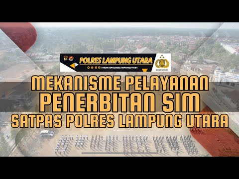 Mekanisme pelayanan penerbitan SIM Satpas Polres Lampung Utara