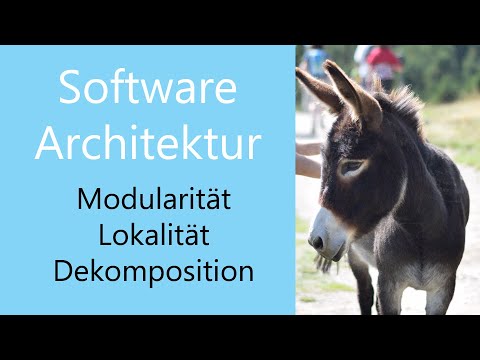 Softwarearchitektur 04 - Prinzip der Modularität, Lokalität und Dekomposition (Clean Code)